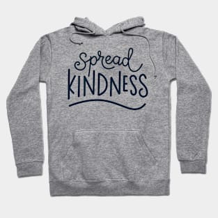 Spread Kindness Hoodie